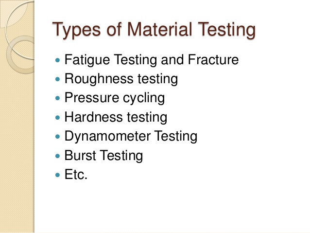 Types of material testing ppt